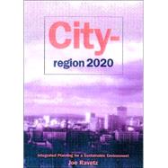 City-Region 2020 by Ravetz, Joe, 9781853836060