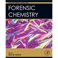Forensic Chemistry by Houck, 9780128006061