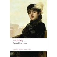 Anna Karenina by Tolstoy, Leo; Maude, Louise and Aylmer; Jones, W. Gareth, 9780199536061