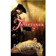 Thieftaker by Jackson, D. B., 9780765366061