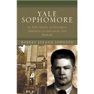 Yale Sophomore by Johnson, Robert Leland, 9781413406061