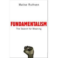 Fundamentalism The Search For Meaning by Ruthven, Malise, 9780192806062