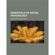 Essentials of Social Psychology by Bogardus, Emory Stephen, 9780217716062