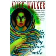 By the Light of My Father's Smile by WALKER, ALICE, 9780345426062