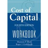 Cost of Capital Workbook and Technical Supplement by Pratt, Shannon P.; Grabowski, Roger J., 9780470476062
