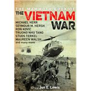 The Mammoth Book of the Vietnam War by Lewis, Jon E., 9781472116062