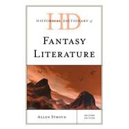 Historical Dictionary of Fantasy Literature by Stroud, Allen, 9781538166062