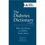 The Diabetes Dictionary What Every Person with Diabetes Needs to Know by ADA, American Diabetes Association, 9781580406062