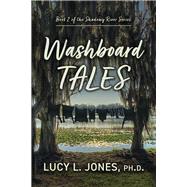 Washboard Tales by Jones Ph.D., Lucy L., 9781667866062