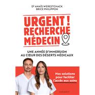 Urgent ! Recherche m�decin by Dr Ana�s Werestchack; Brice Philippon, 9782501196062