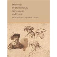 Drawings by Rembrandt, His Students, and Circle from the Maida and George Abrams Collection by Peter Sutton; With William W. Robinson, 9780300176063