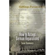 How to Accept German Reparations by Slyomovics, Susan, 9780812246063
