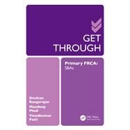 Get Through Primary FRCA: SBAs by Rangarajan; Desikan, 9781444176063