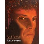 Art & Passion by Andersen, Paul, 9781523206063