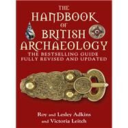 The Handbook of British Archaeology by Lesley Adkins; Roy Adkins; Victoria Leitch, 9781845296063