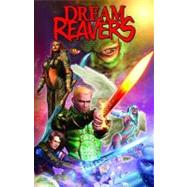 Dream Reavers by Moran, Raphael; Borstel, Marc; Hedmark, Dave, 9781937676063