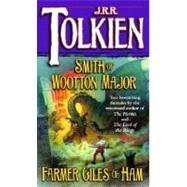 Smith of Wootton Major & Farmer Giles of Ham by TOLKIEN, J.R.R., 9780345336064