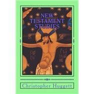 New Testament Studies by Huggett., Christopher, 9781478136064