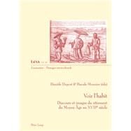Voir lhabit by Duport, Daniele; Mounier, Pascale, 9783034316064