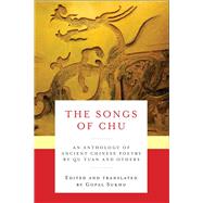 The Songs of Chu by Qu, Yuan; Sukhu, Gopal, 9780231166065