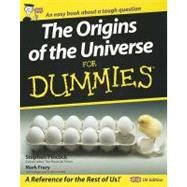The Origins of the Universe for Dummies by Pincock, Stephen; Frary, Mark, 9780470516065