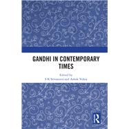 Gandhi in Contemporary Times by Srivastava, S. K.; Vohra, Ashok, 9780815366065