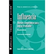 Influence: Gaining Commitment, Getting Results (2nd Edition) (Spanish) by Scharlatt, Harold, 9781604916065