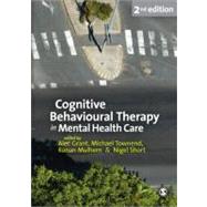 Cognitive Behavioural Therapy in Mental Health Care by Alec Grant, 9781847876065