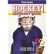 Hockey Alphabet Book by Bird, Nicky; Duncan, Peter, 9781897206065