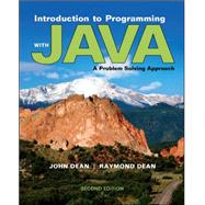 Introduction to Programming with Java: A Problem Solving Approach by Dean, John; Dean, Ray, 9780073376066