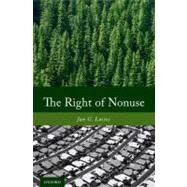 The Right of Nonuse by Laitos, Jan G., 9780195386066