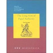 The Long Arm Of Papal Authority: Late Medieval Christian Peripheries And Their Communication With the Holy See by Jaritz, Gerhard, 9789637326066