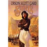 Saints by Card, Orson Scott, 9780312876067