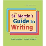 The St. Martin's Guide to Writing, Short Edition by Axelrod, Rise B.; Cooper, Charles R., 9781319016067