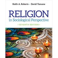Religion in Sociological Perspective by Roberts, Keith A.; Yamane, David A., 9781506366067
