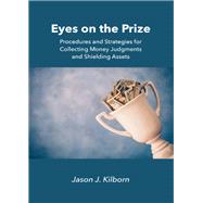 Eyes on the Prize by Kilborn, Jason J., 9781531016067
