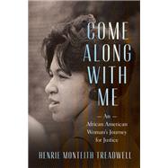 Come Along with Me by Henrie Monteith Treadwell, 9781643366067