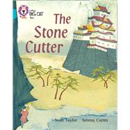 The Stone Cutter by Taylor, Sean; Curmi, Serena, 9780007186068