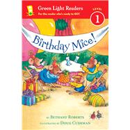 Birthday Mice! by Roberts, Bethany; Cushman, Doug, 9780544456068
