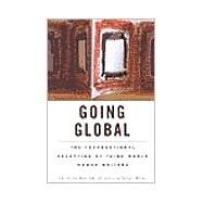 Going Global: The Transnational Reception of Third World Women Writers by Amireh,Amal, 9780815336068