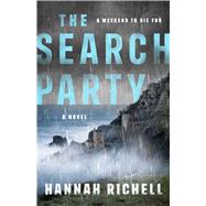 The Search Party A Novel by Richell, Hannah, 9781668036068