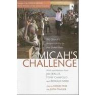 Micah's Challenge : The Church's Responsibility to the Global Poor by Thacker, Justin, 9781842276068