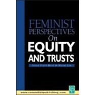 Feminist Perspectives on Equity and Trusts by Scott-Hunt; Susan, 9781859416068