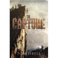 The Capture by Isbell, Tom, 9780062216069