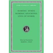 Homeric Hymns, Homeric Apocrypha, Lives of Homer by Drew, Clifford J., 9780674996069