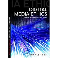 Digital Media Ethics by Ess, Charles, 9780745656069