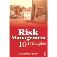 Risk Management: 10 Principles by Jeynes; Jacqueline, 9781138136069