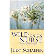 Wild Onion Nurse by Judy Schaefer, 9781138446069