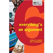 Everything's an Argument by Lunsford, Andrea A.; Ruszkiewicz, John J.; Walters, Keith, 9781457606069