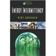 Energy Intermittency by Sorensen; Bent, 9781466516069
